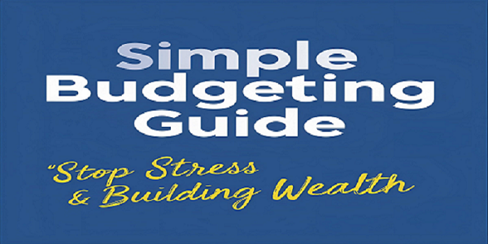Blue background with white and yellow text that reads: Simple Budgeting Guide. Discover beginner budgeting tips to stop stress & start building wealth.